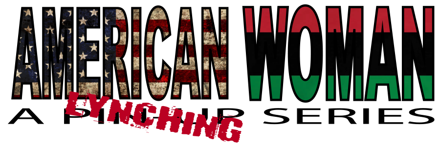 American Woman - A Lynching Series