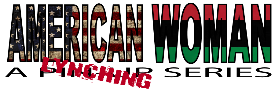 American Woman - A Lynching Series